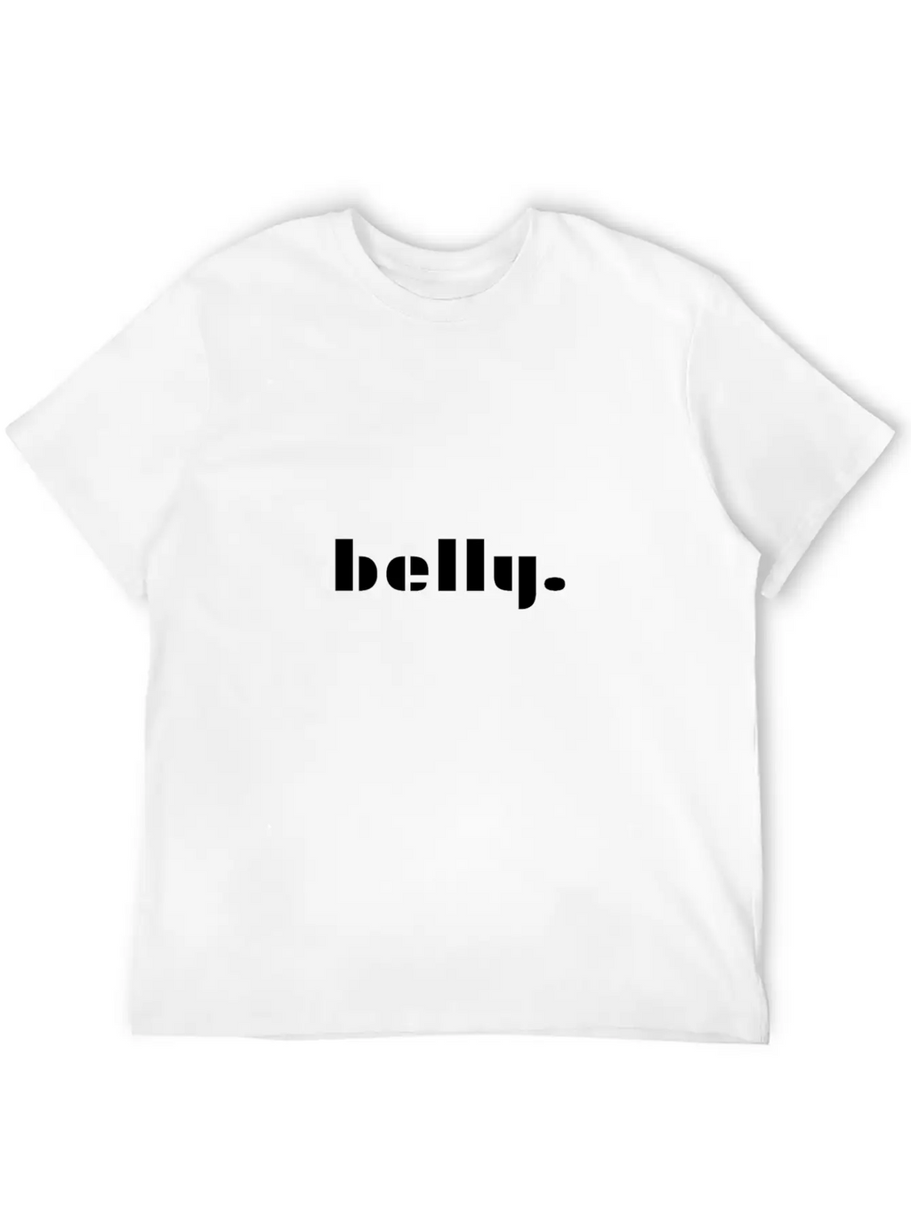 Belly Mood Chic Gift Gift Ideas Casual Graphic T-Shirt – Simple And Comfortable Daily Wear