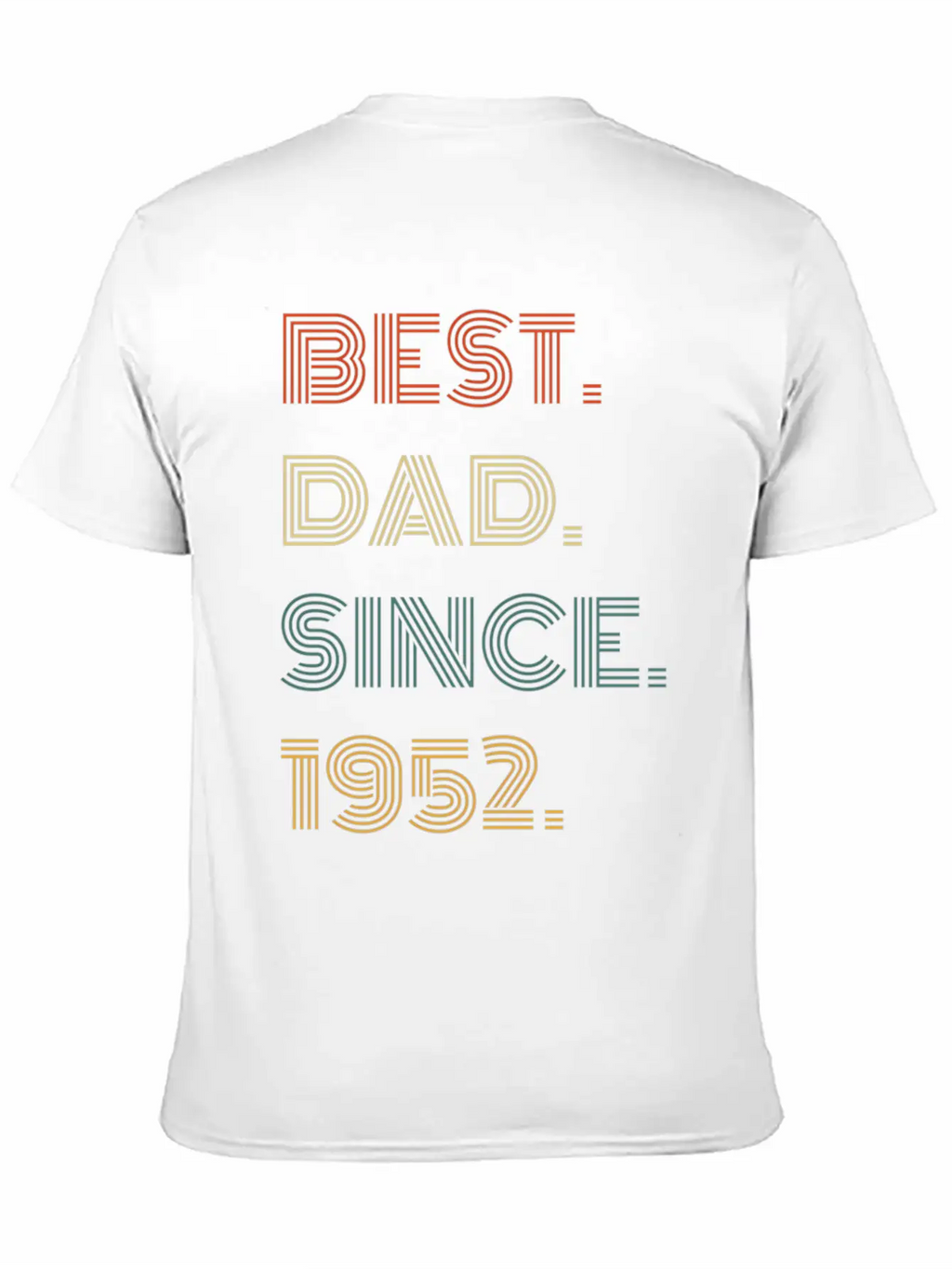 Best Dad Since 1952 For Him Casual Graphic T-Shirt – Simple And Comfortable Daily Wear