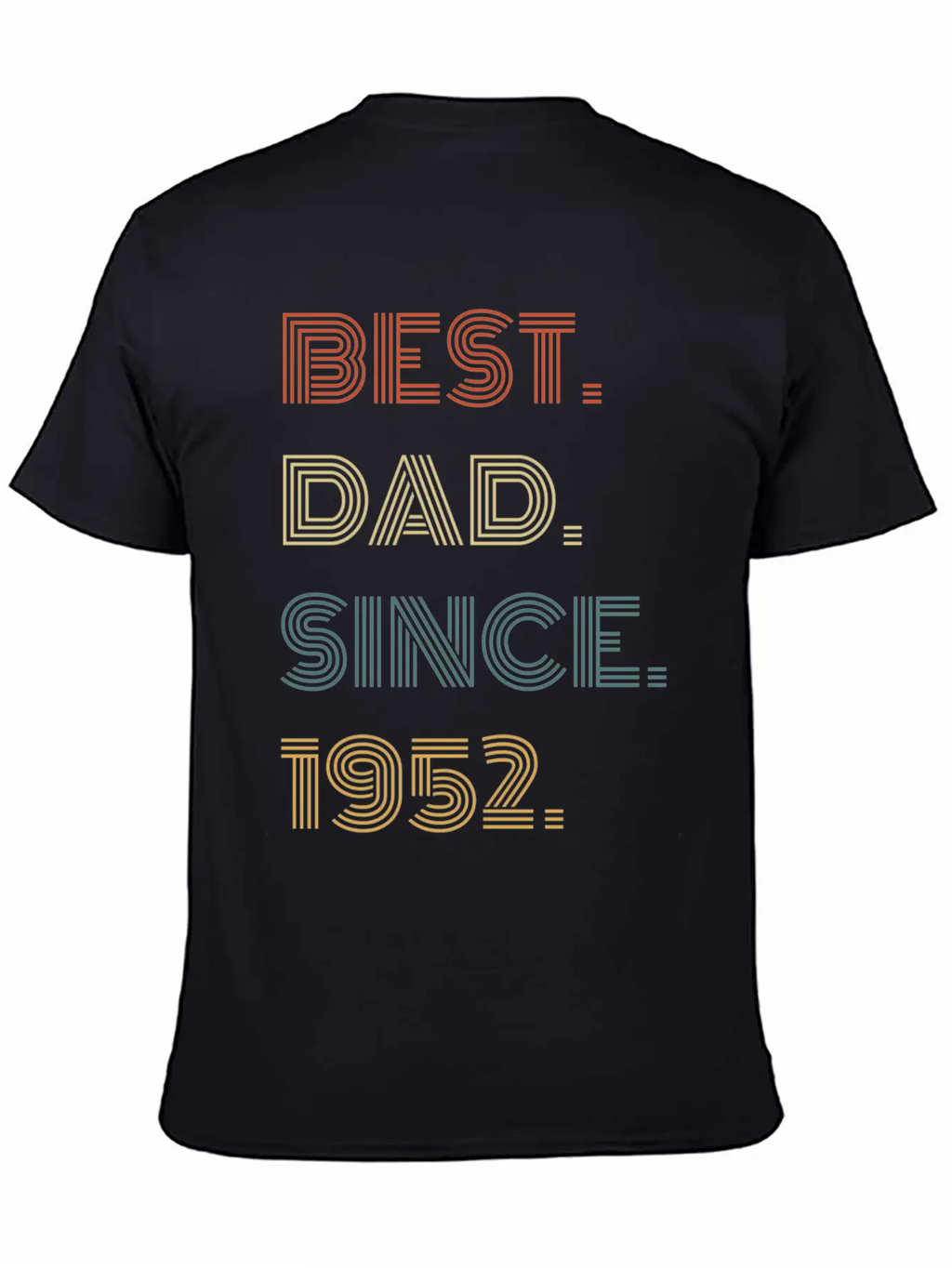 Best Dad Since 1952 For Him Casual Graphic T-Shirt – Simple And Comfortable Daily Wear