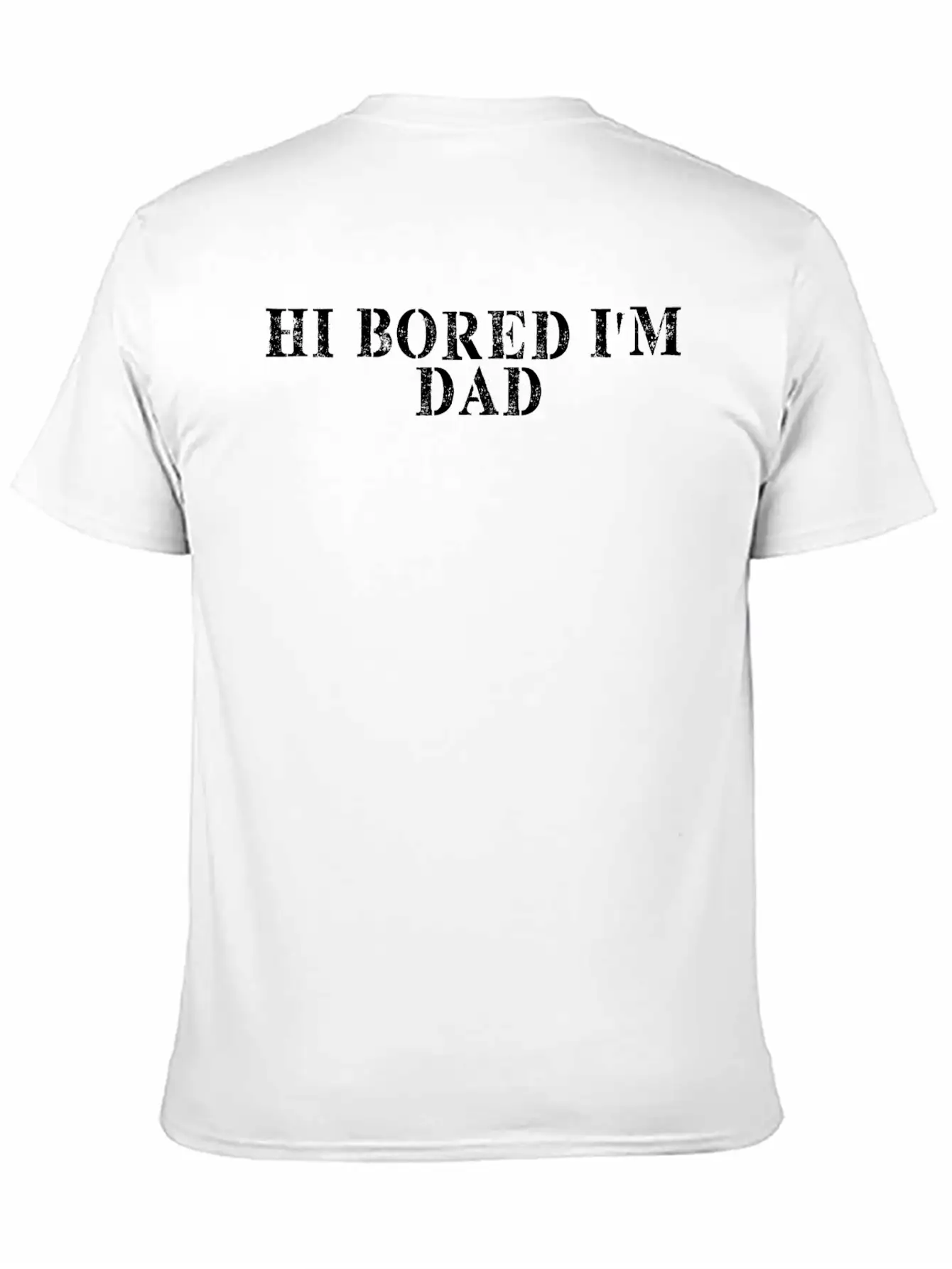 Best Friend Funny - Hi Bored I M Dad Unisex Short Sleeve Soft Cotton T-Shirt – Casual Everyday Wear