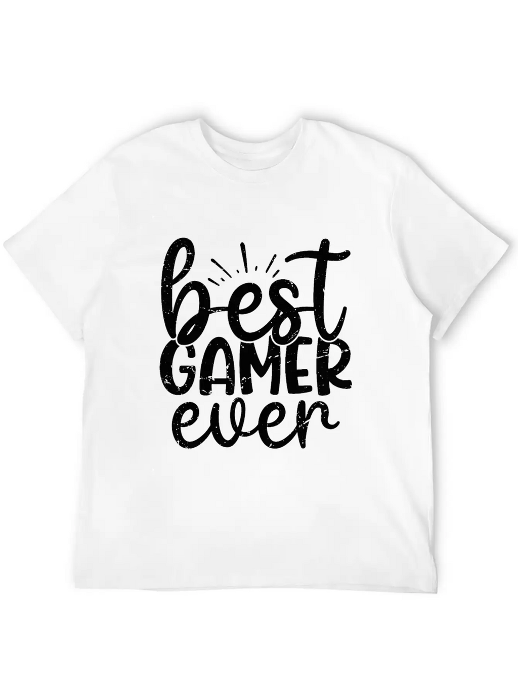 Best Gamer Ever T-Shirt Casual Graphic T-Shirt – Simple And Comfortable Daily Wear