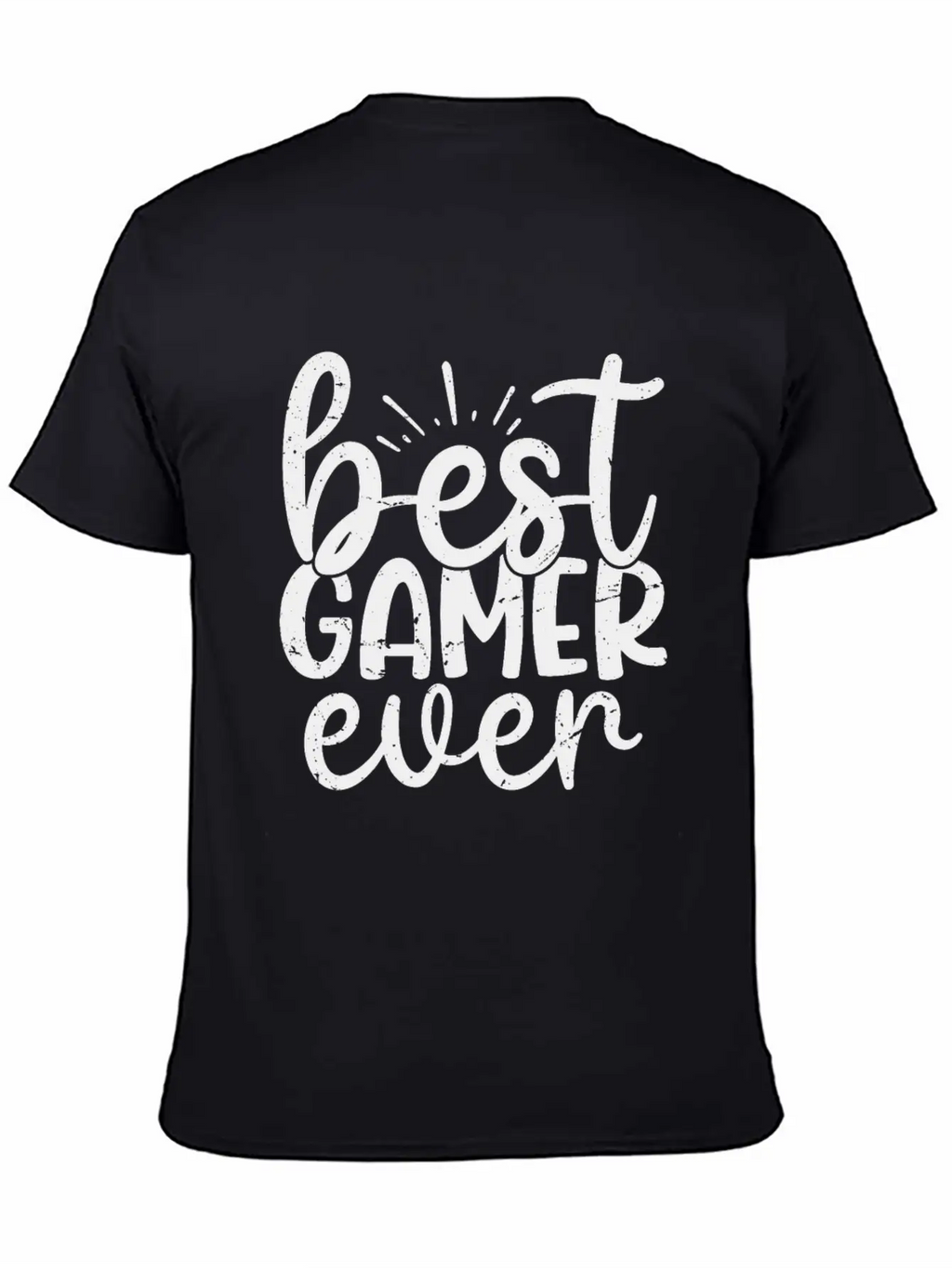 Best Gamer Ever T-Shirt Casual Graphic T-Shirt – Simple And Comfortable Daily Wear