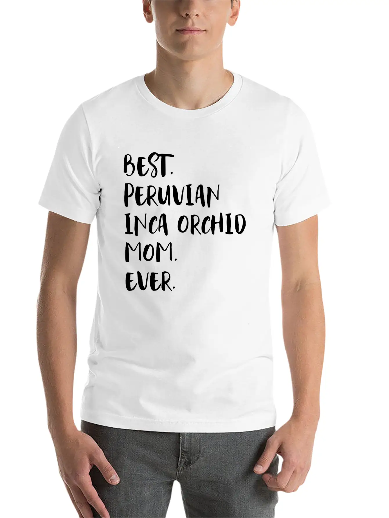 Best Peruvian Inca Orchid Mom Ever Unisex Short Sleeve Soft Cotton T-Shirt – Casual Everyday Wear