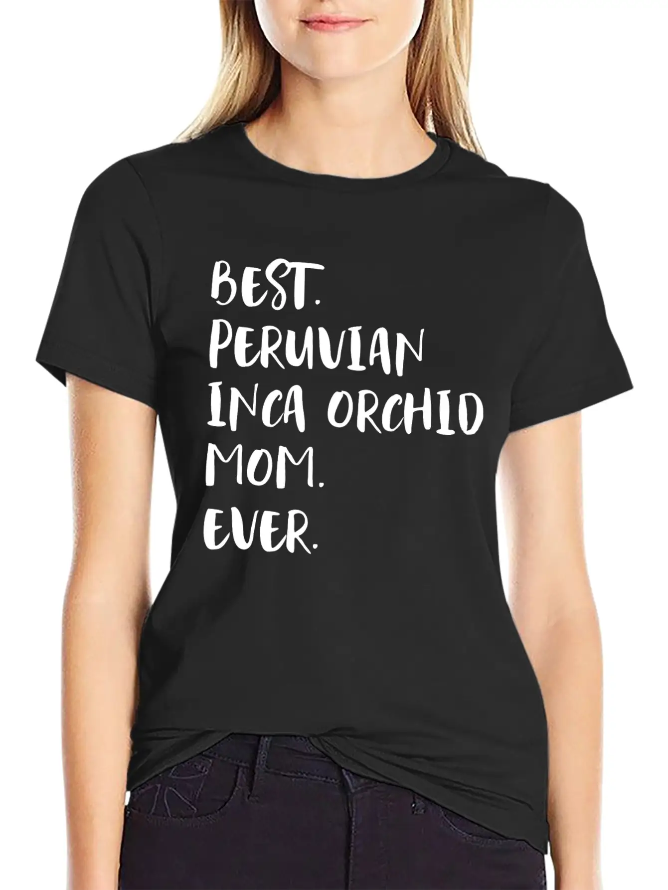 Best Peruvian Inca Orchid Mom Ever Unisex Short Sleeve Soft Cotton T-Shirt – Casual Everyday Wear