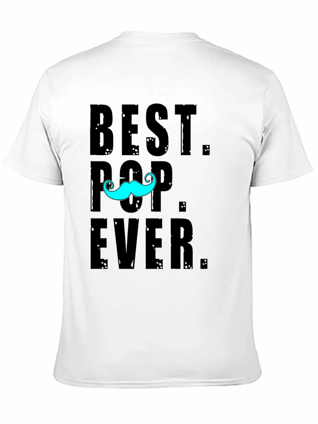 BEST POP EVER Fathers Day Gift - Pop Shirt Breathable Soft Cotton T-Shirt – Timeless Casual Look
