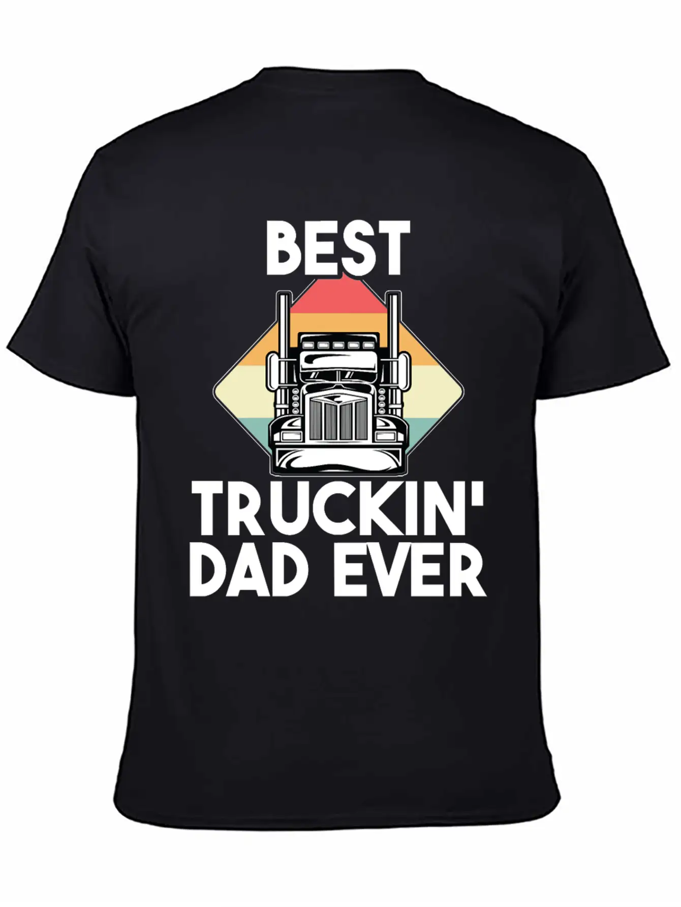 Best Truckin Dad Ever Funny Truck Loving Father Unisex Short Sleeve Soft Cotton T-Shirt – Casual Everyday Wear