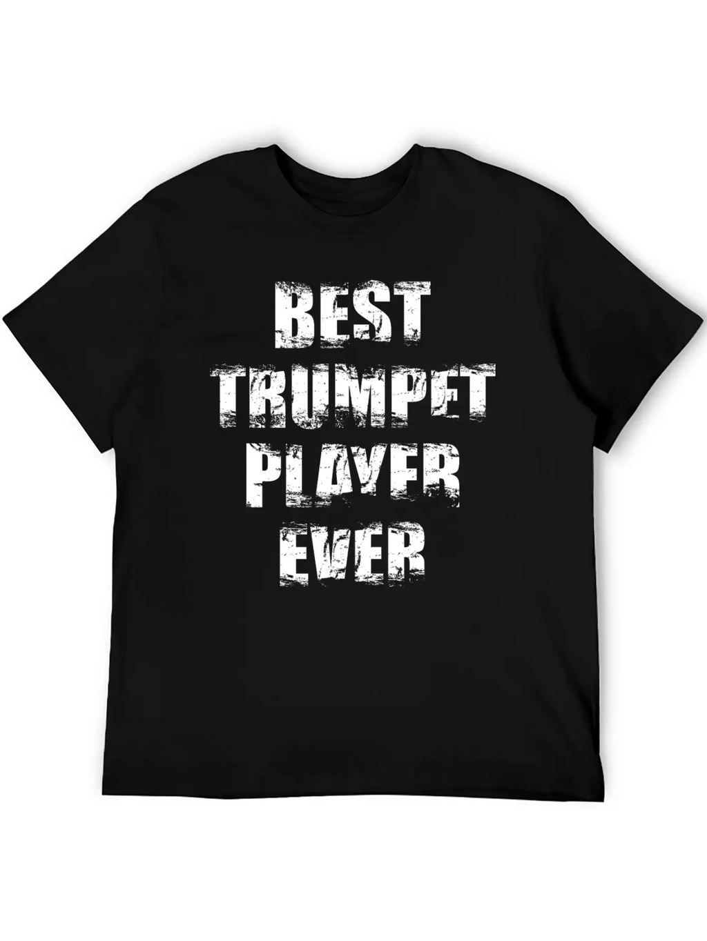 Best Trumpet Player Ever Unisex Casual T-Shirt – Clean Design For Daily Comfort
