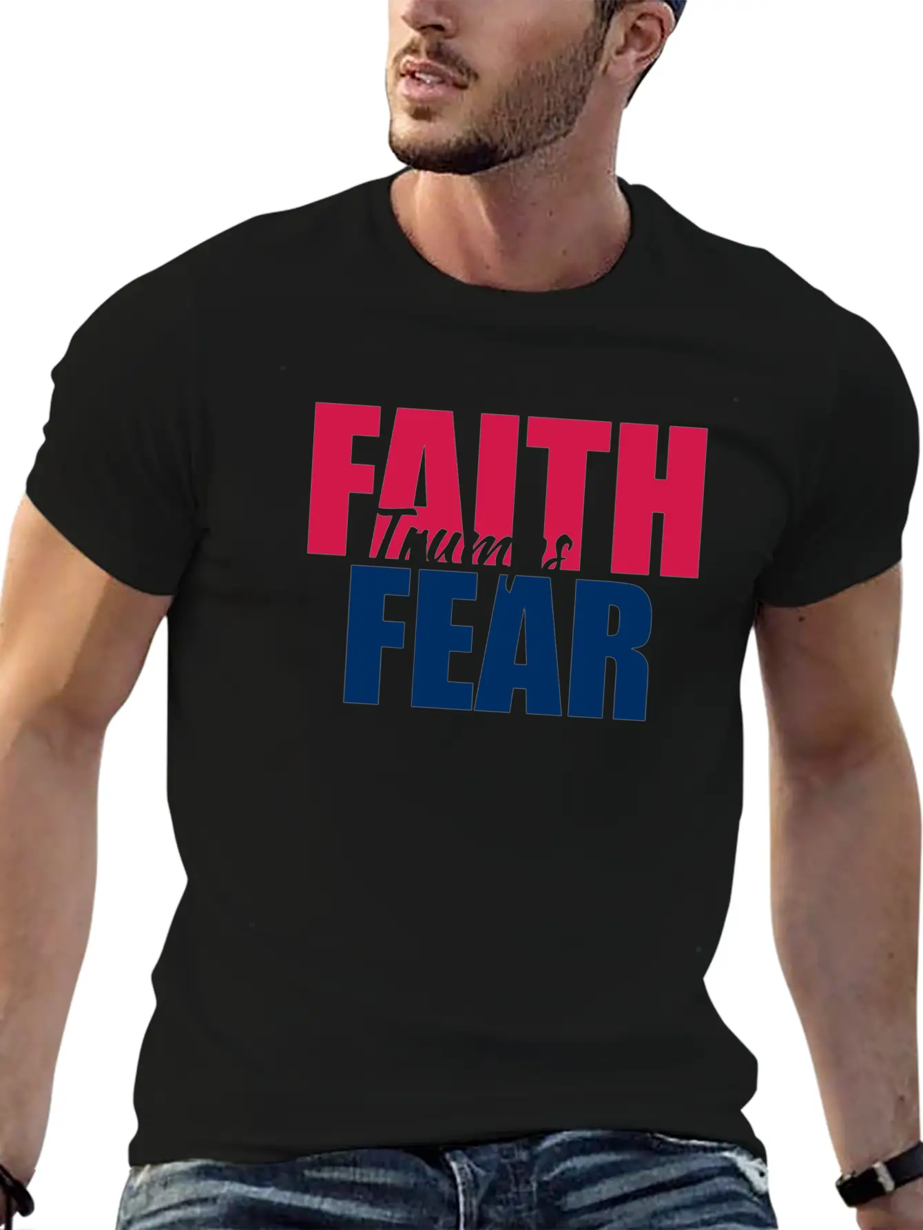 Best Value Faith Trumps Fear Casual Graphic T-Shirt – Simple And Comfortable Daily Wear