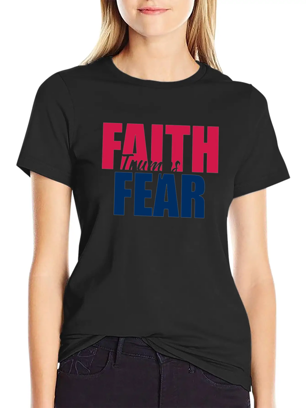 Best Value Faith Trumps Fear Casual Graphic T-Shirt – Simple And Comfortable Daily Wear