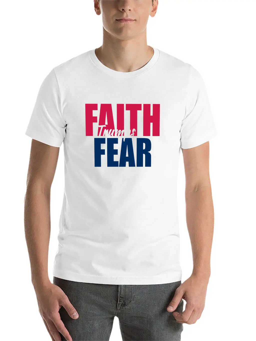 Best Value Faith Trumps Fear Casual Graphic T-Shirt – Simple And Comfortable Daily Wear