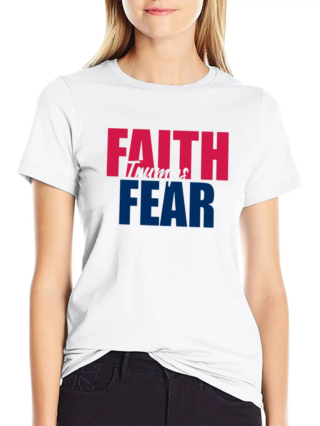 Best Value Faith Trumps Fear Casual Graphic T-Shirt – Simple And Comfortable Daily Wear