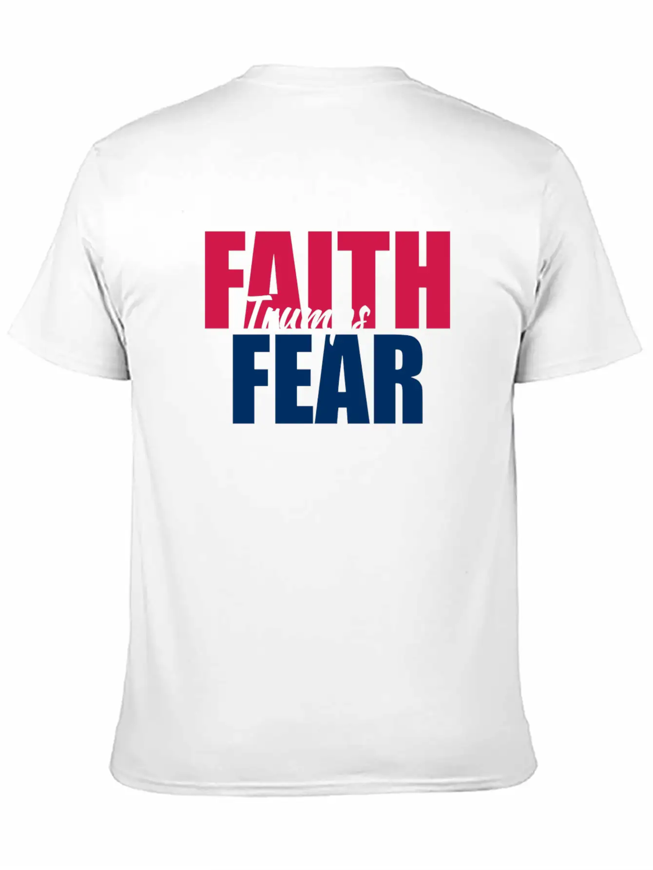 Best Value Faith Trumps Fear Casual Graphic T-Shirt – Simple And Comfortable Daily Wear