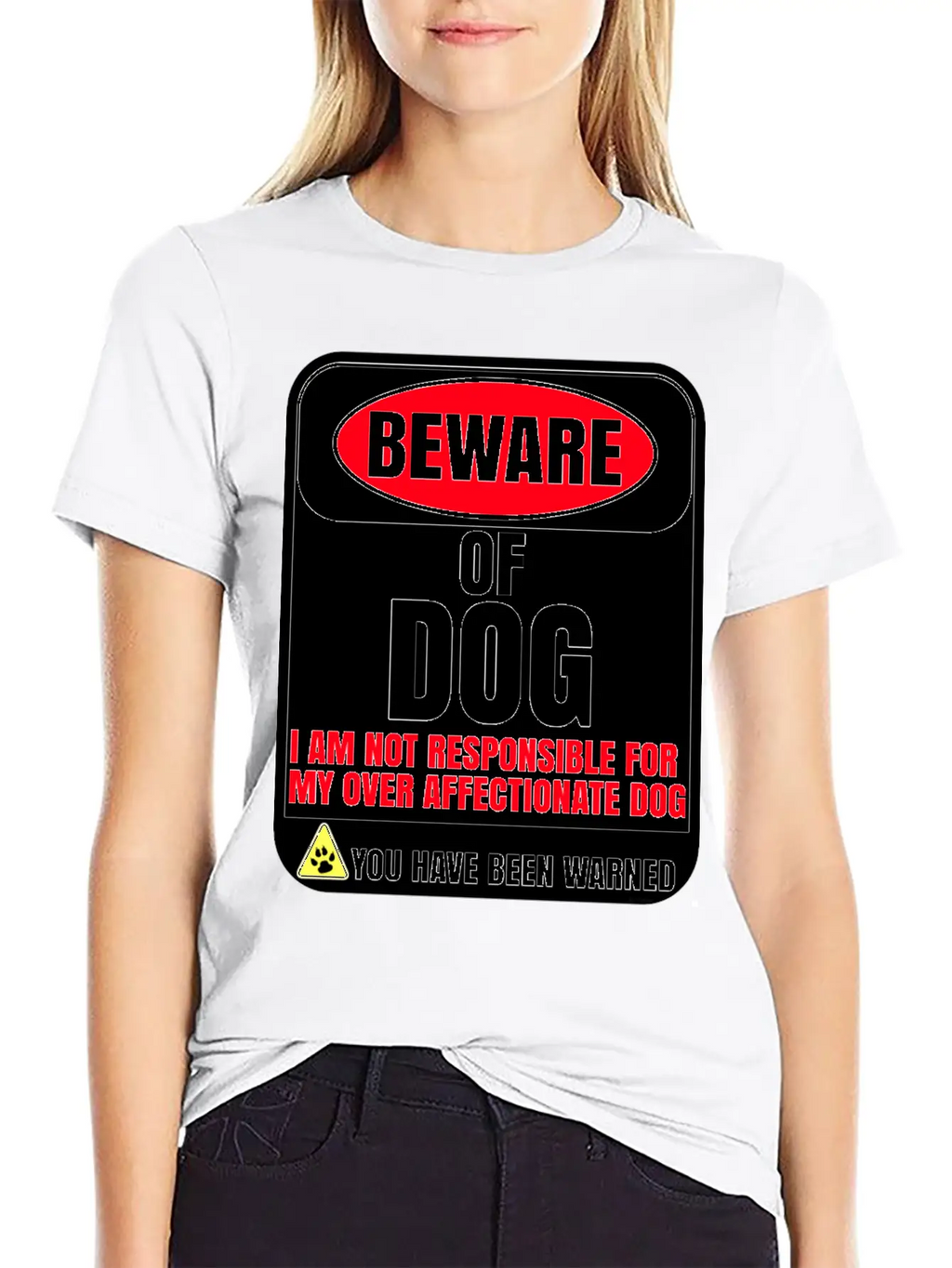Beware Of Dog I Am Not Responsible For My Over Breathable Soft Cotton T-Shirt – Timeless Casual Look