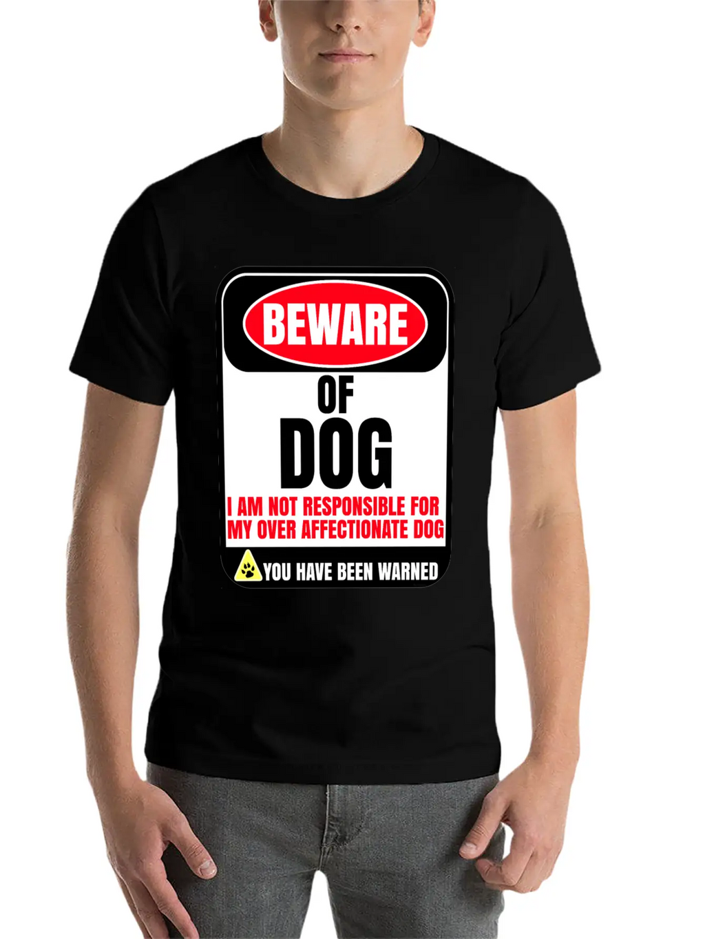 Beware Of Dog I Am Not Responsible For My Over Breathable Soft Cotton T-Shirt – Timeless Casual Look