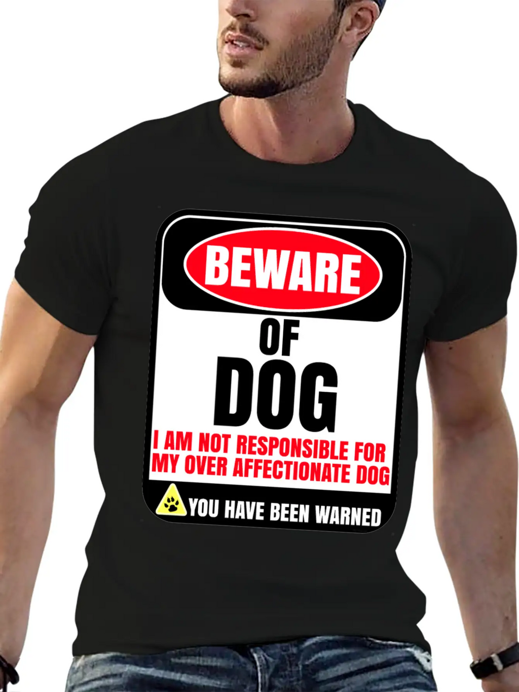 Beware Of Dog I Am Not Responsible For My Over Breathable Soft Cotton T-Shirt – Timeless Casual Look