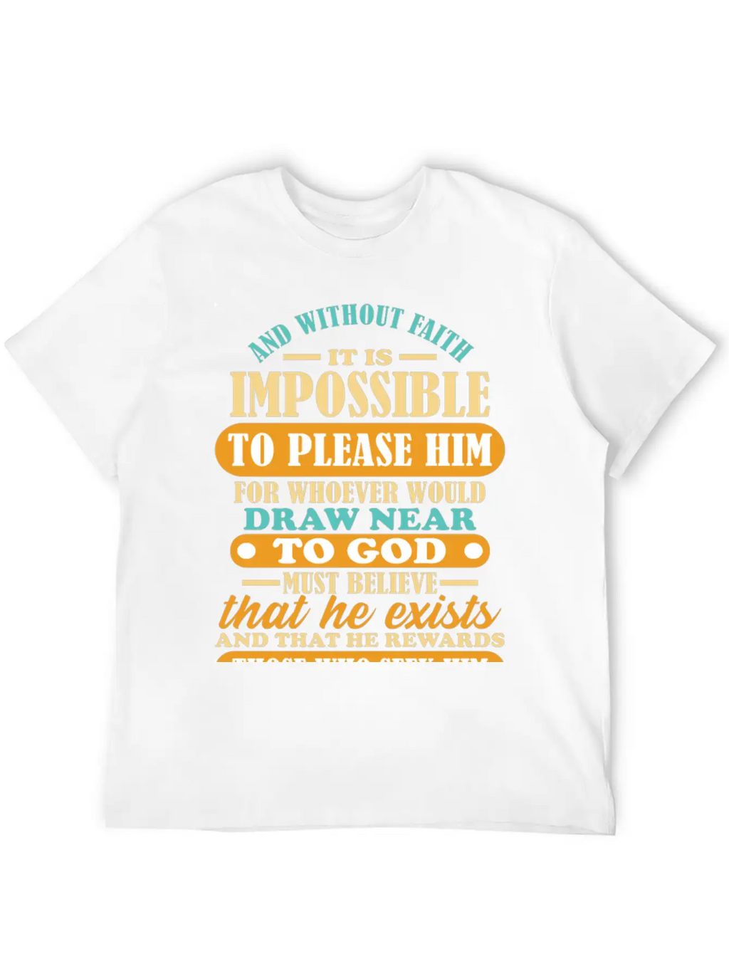 Bible Verse Hebrews 11:6 Breathable Soft Cotton T-Shirt – Timeless Casual Look