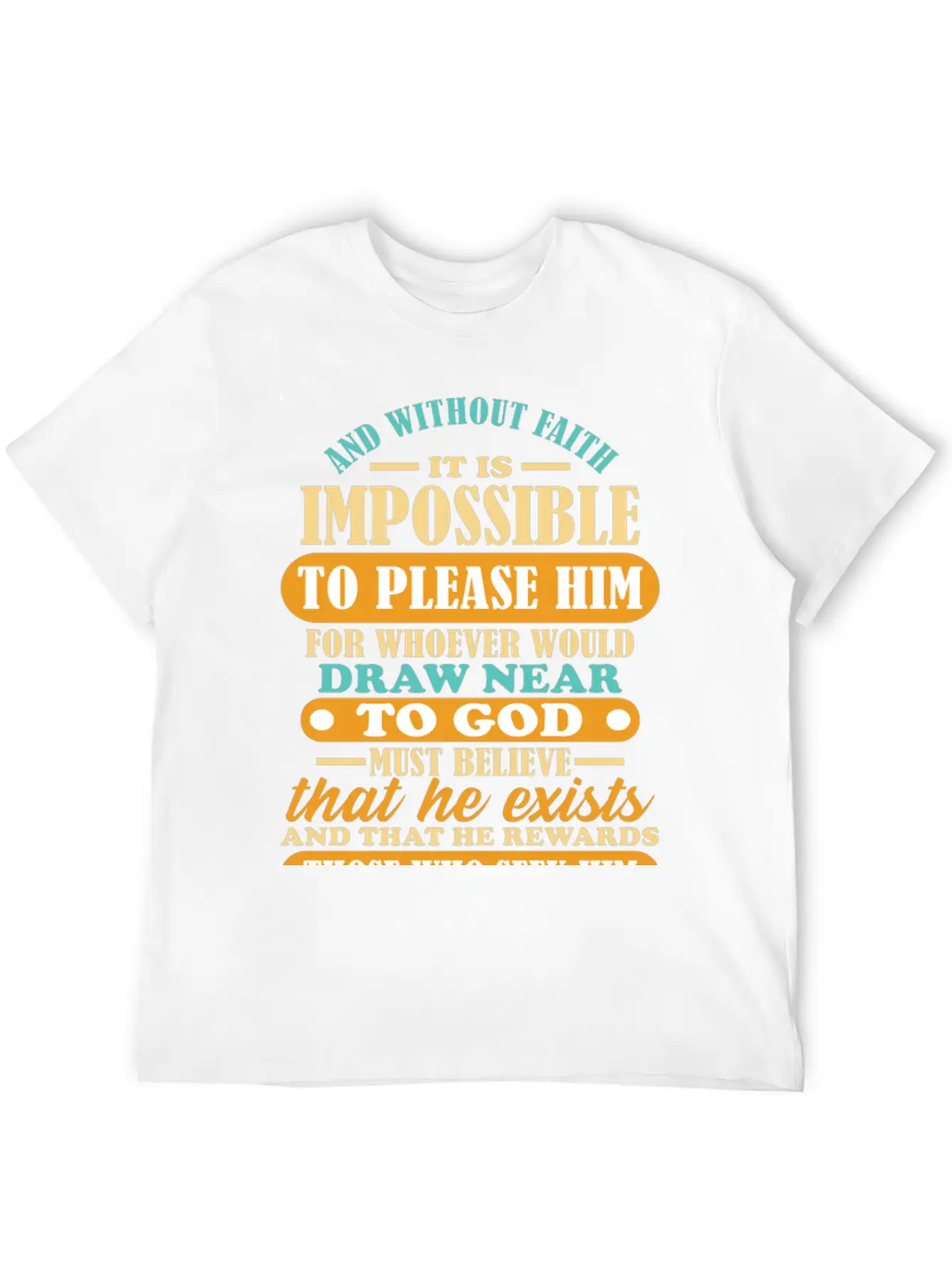 Bible Verse Hebrews 11:6 Breathable Soft Cotton T-Shirt – Timeless Casual Look