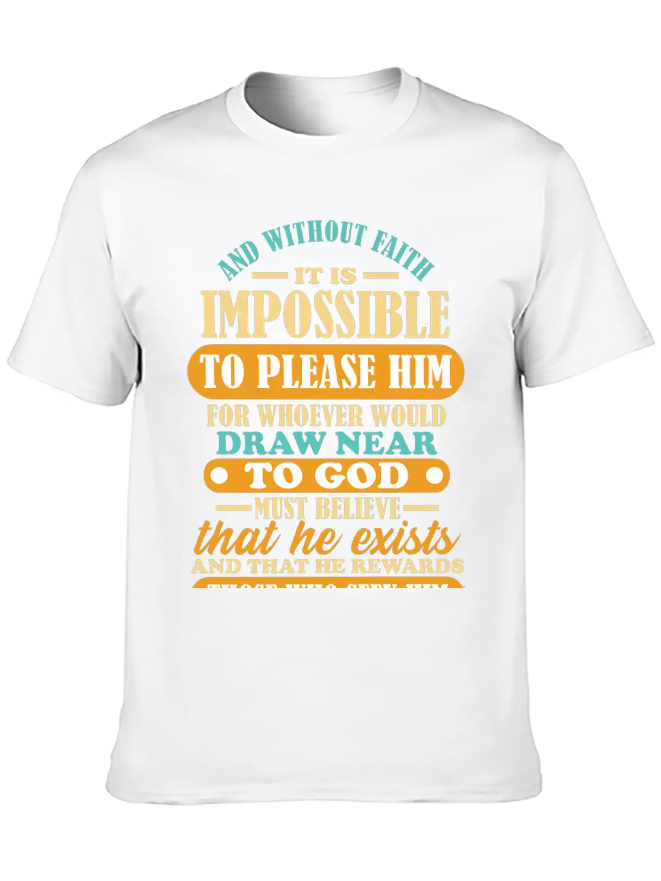 Bible Verse Hebrews 11:6 Breathable Soft Cotton T-Shirt – Timeless Casual Look