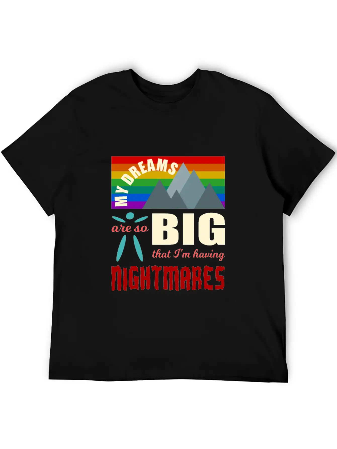 Big Dreams Are Nightmares Unisex Casual T-Shirt – Clean Design For Daily Comfort