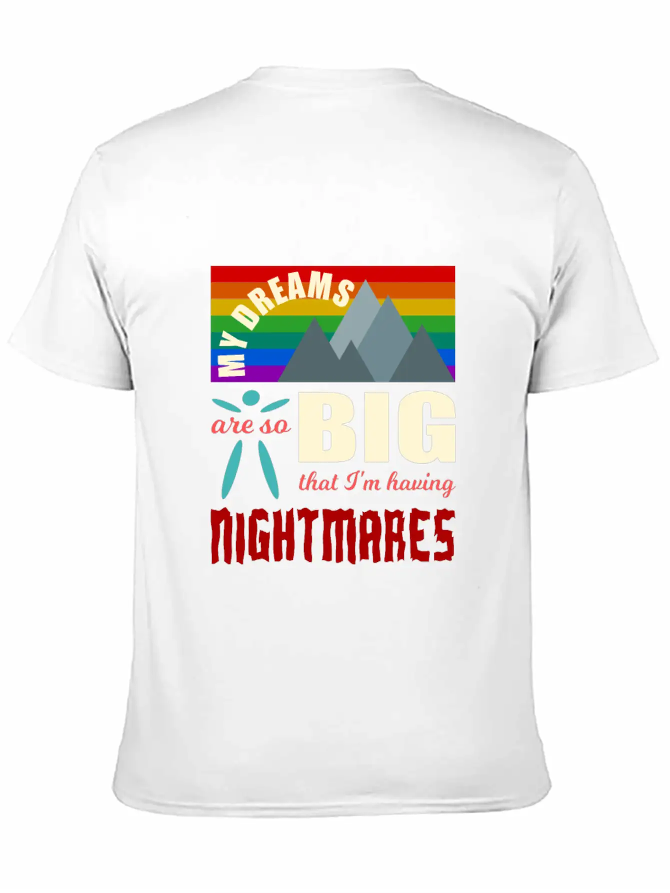 Big Dreams Are Nightmares Unisex Casual T-Shirt – Clean Design For Daily Comfort