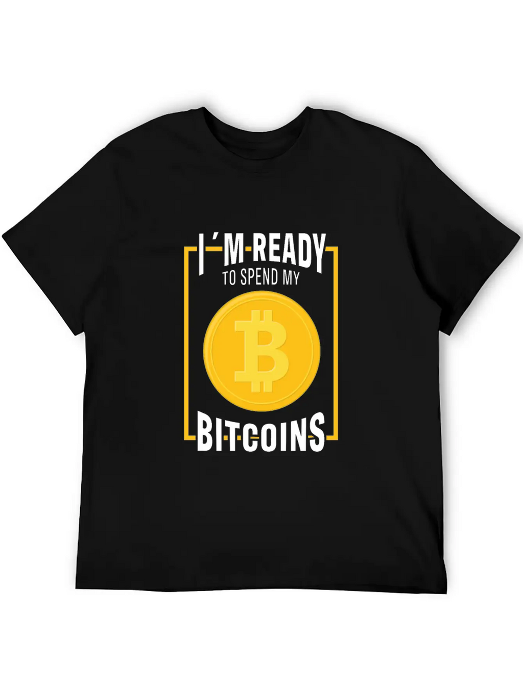 Bitcoin Cryptocurrency I Am Ready Blockchain Stylish Everyday T-Shirt – Unisex Basic Cotton Tee
