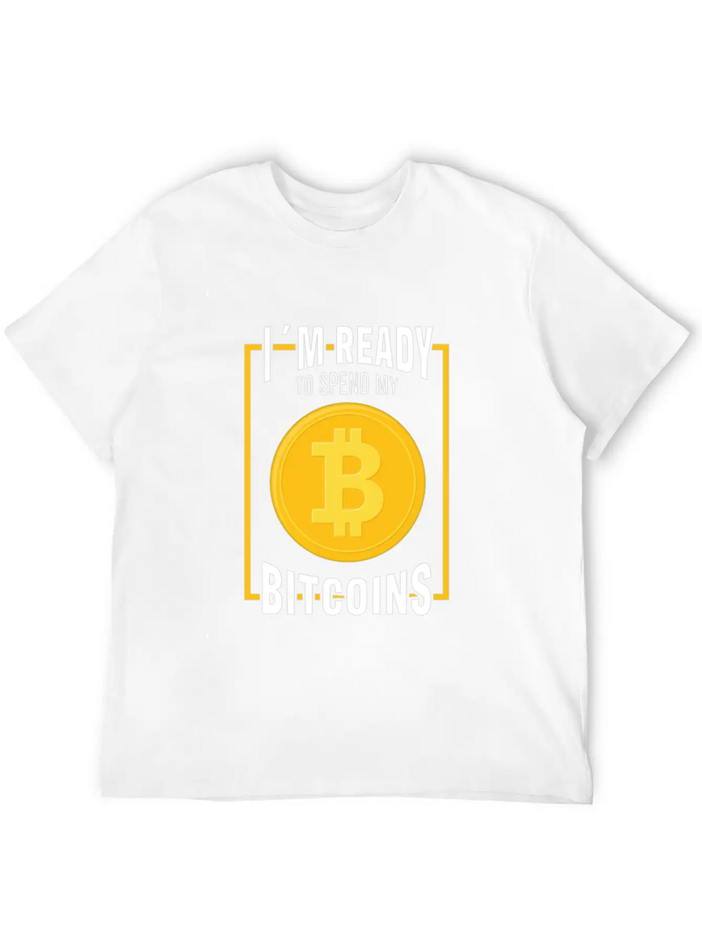 Bitcoin Cryptocurrency I Am Ready Blockchain Stylish Everyday T-Shirt – Unisex Basic Cotton Tee