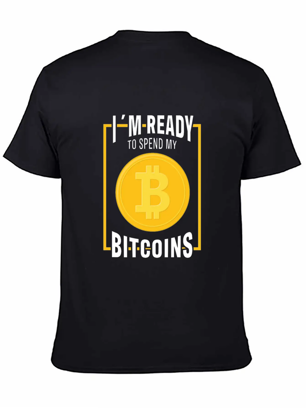 Bitcoin Cryptocurrency I Am Ready Blockchain Stylish Everyday T-Shirt – Unisex Basic Cotton Tee