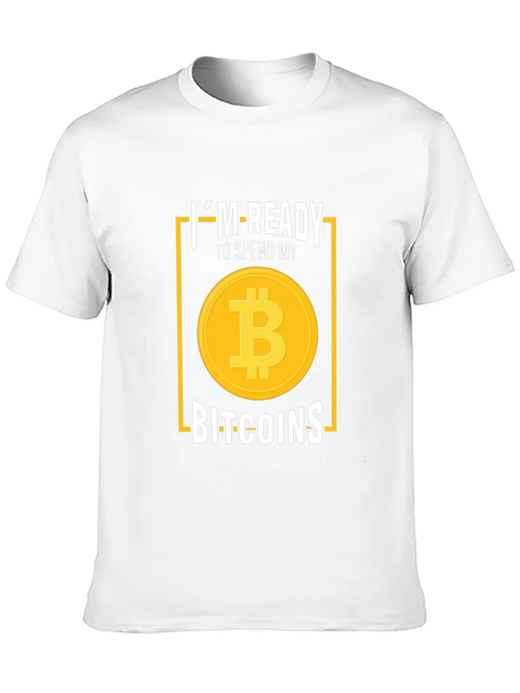 Bitcoin Cryptocurrency I Am Ready Blockchain Stylish Everyday T-Shirt – Unisex Basic Cotton Tee