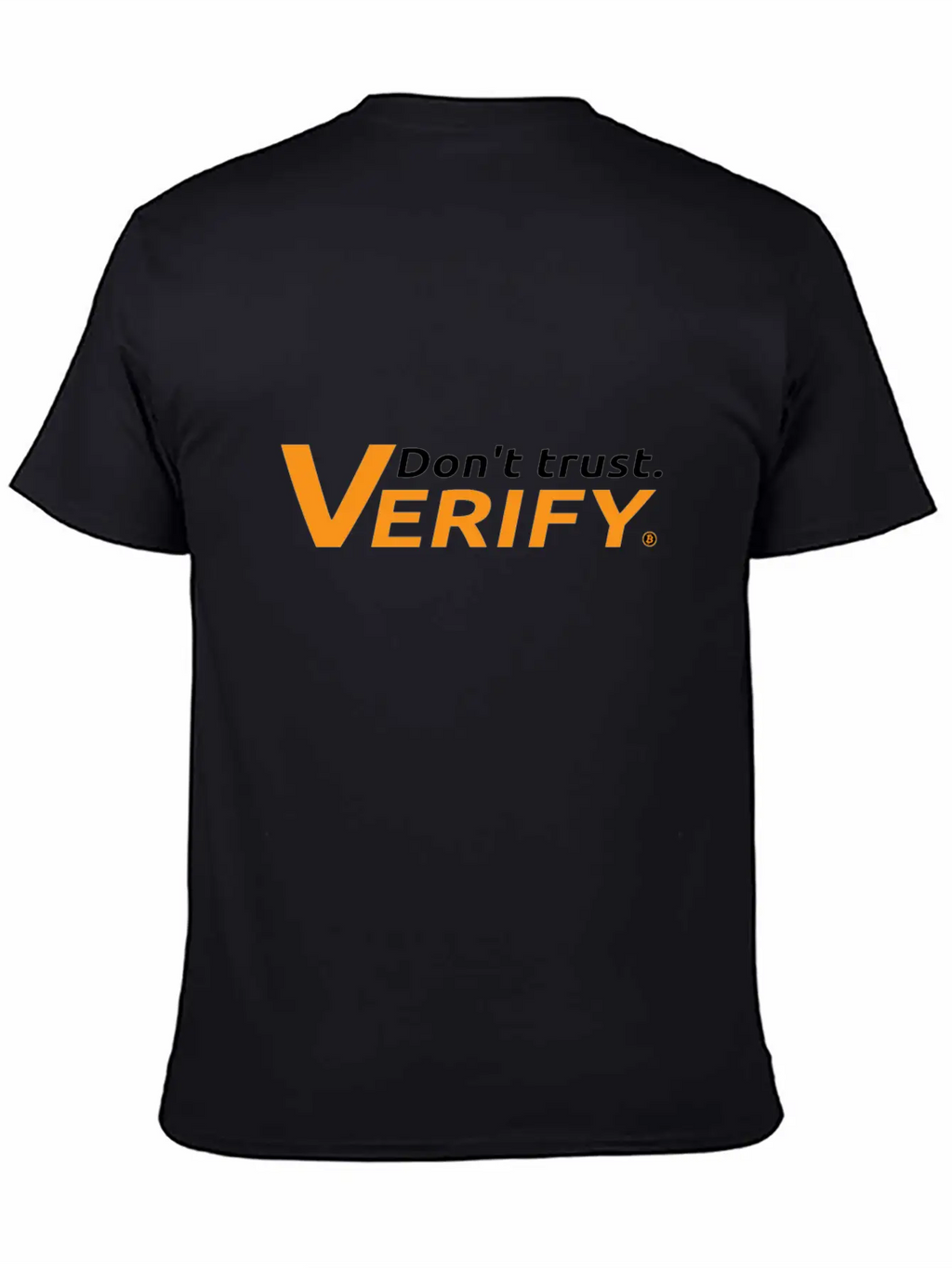 Bitcoin Don't Trust Verify Fiatmoney Coin Currency Casual Graphic T-Shirt – Simple And Comfortable Daily Wear
