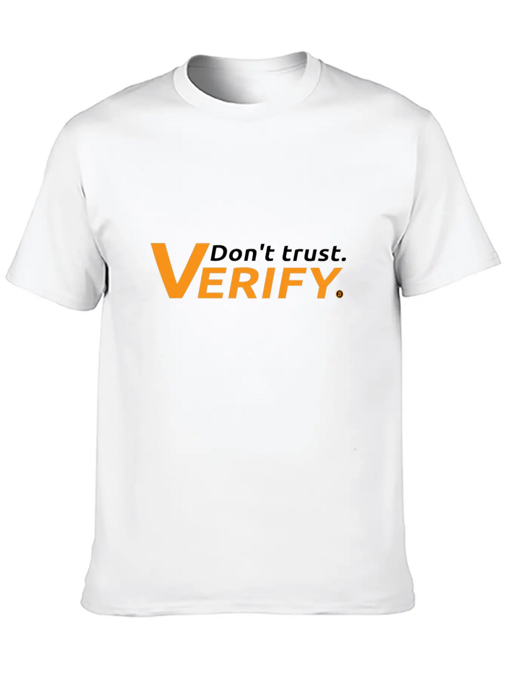 Bitcoin Don't Trust Verify Fiatmoney Coin Currency Casual Graphic T-Shirt – Simple And Comfortable Daily Wear