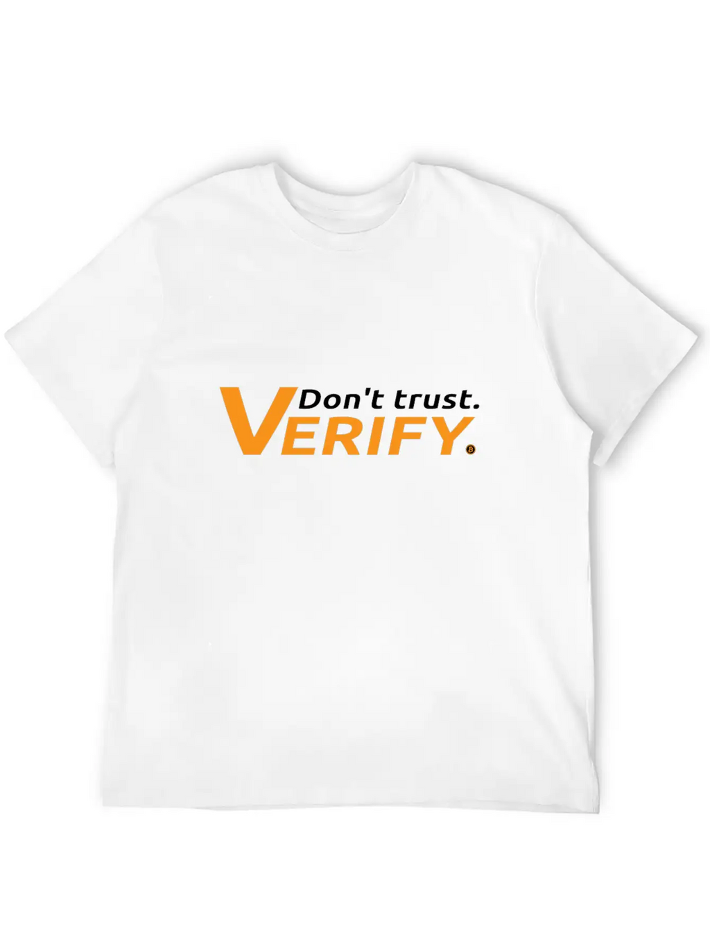 Bitcoin Don't Trust Verify Fiatmoney Coin Currency Casual Graphic T-Shirt – Simple And Comfortable Daily Wear