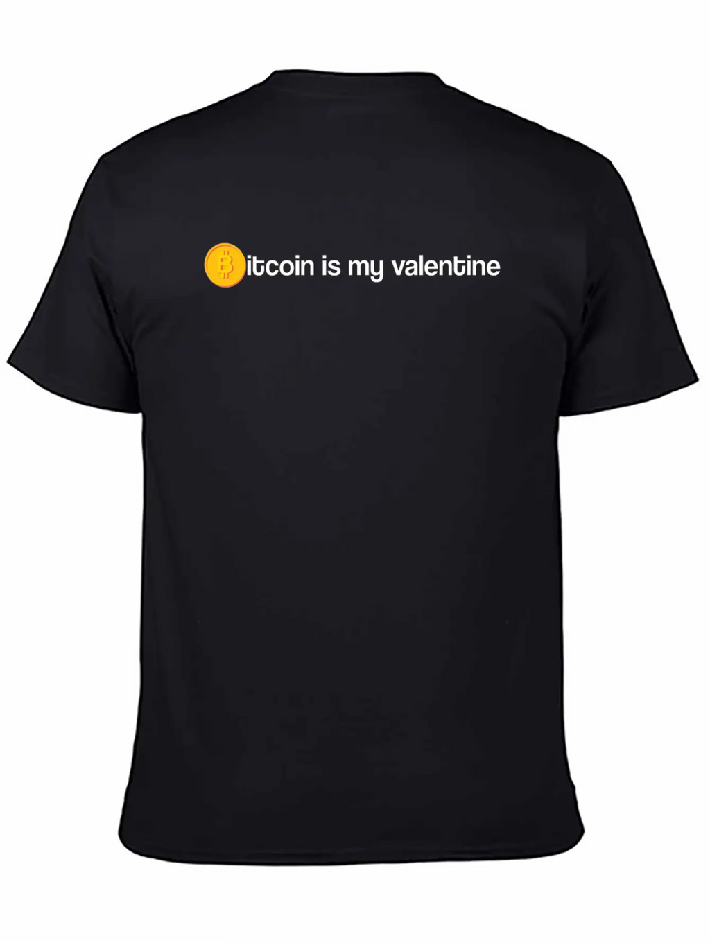 Bitcoin Is My Valentine Unisex Casual T-Shirt – Clean Design For Daily Comfort