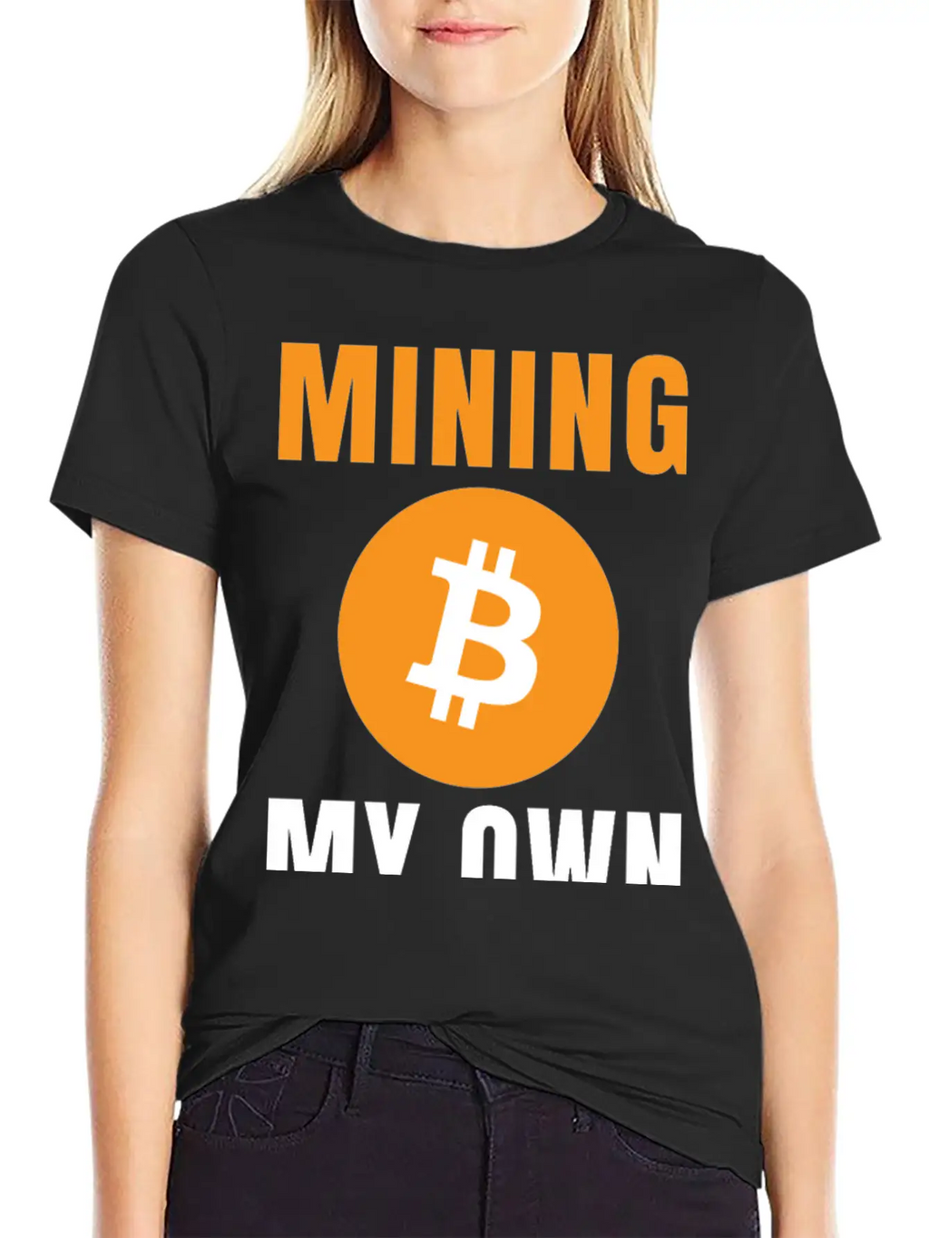 Bitcoin: Mining My Own Business Stylish Everyday T-Shirt – Unisex Basic Cotton Tee