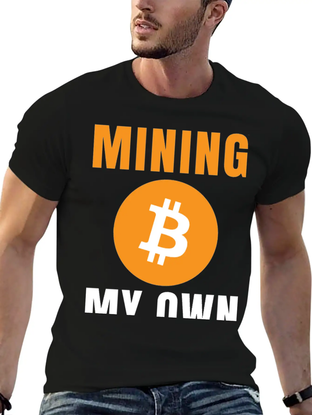 Bitcoin: Mining My Own Business Stylish Everyday T-Shirt – Unisex Basic Cotton Tee