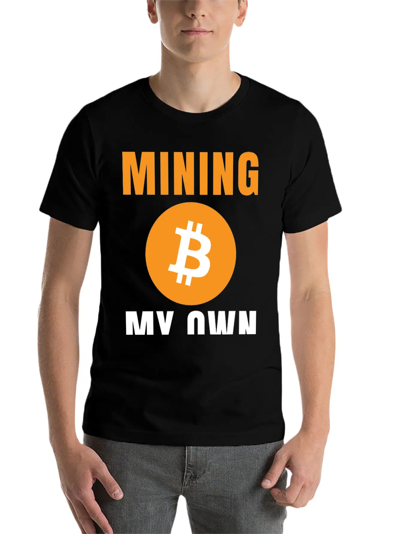 Bitcoin: Mining My Own Business Stylish Everyday T-Shirt – Unisex Basic Cotton Tee