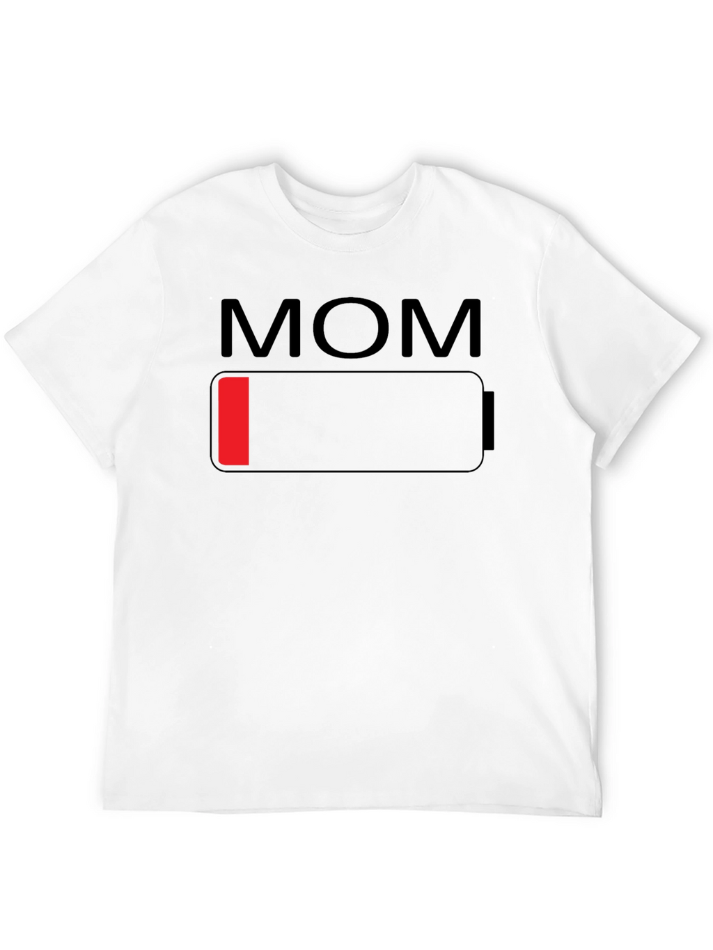 Mom Low Battery T-Shirt - Funny Mothers Day Gift