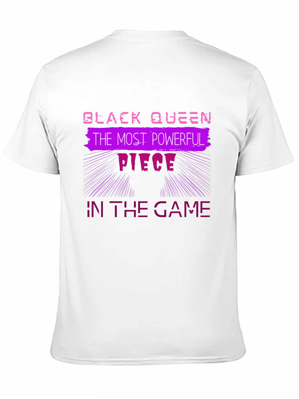 Black Queen The Most Powerful Piece In The Game Stylish Everyday T-Shirt – Unisex Basic Cotton Tee