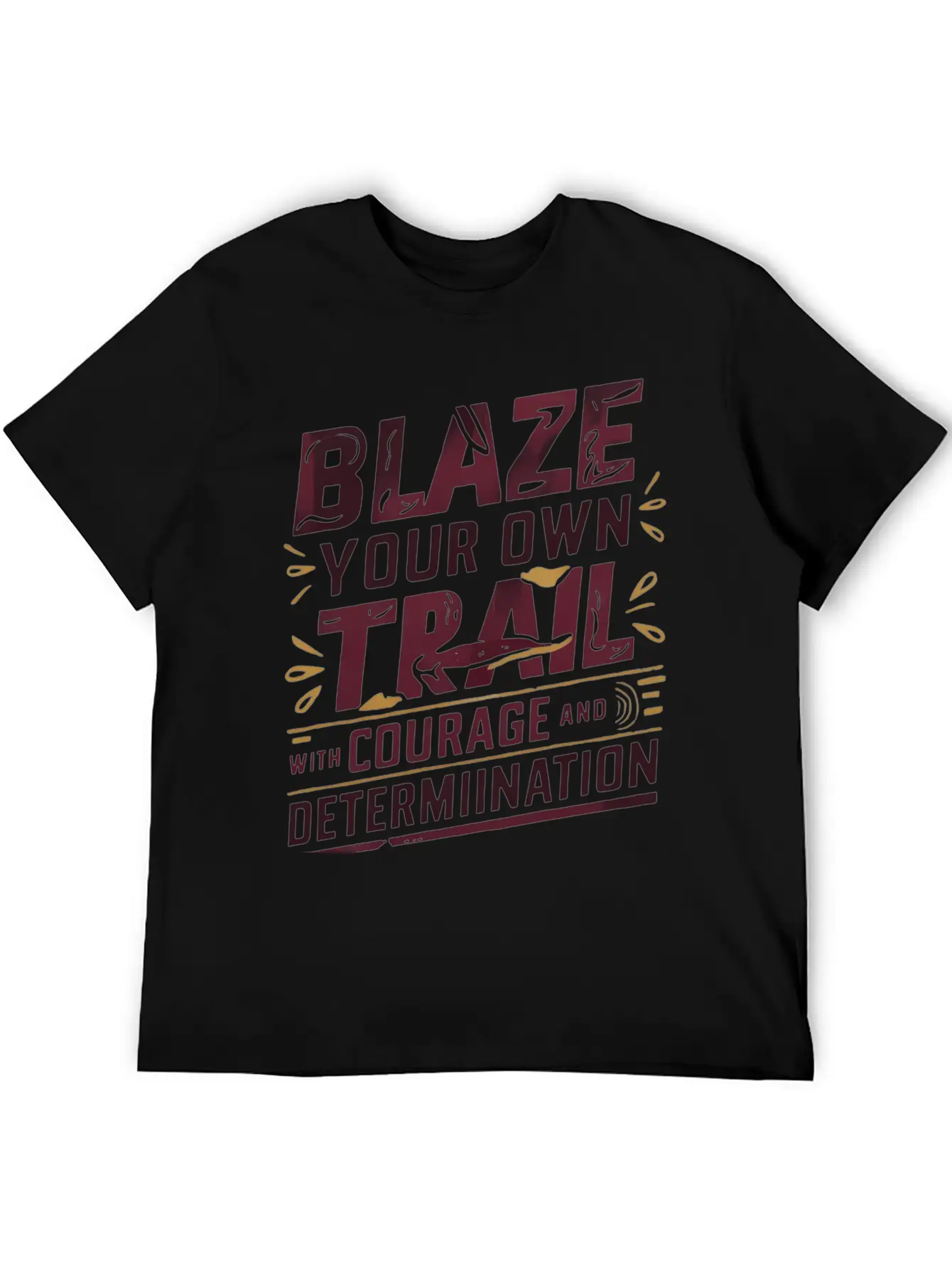 Blaze Your Own Trail With Courage And Determinatio Unisex Short Sleeve Soft Cotton T-Shirt – Casual Everyday Wear
