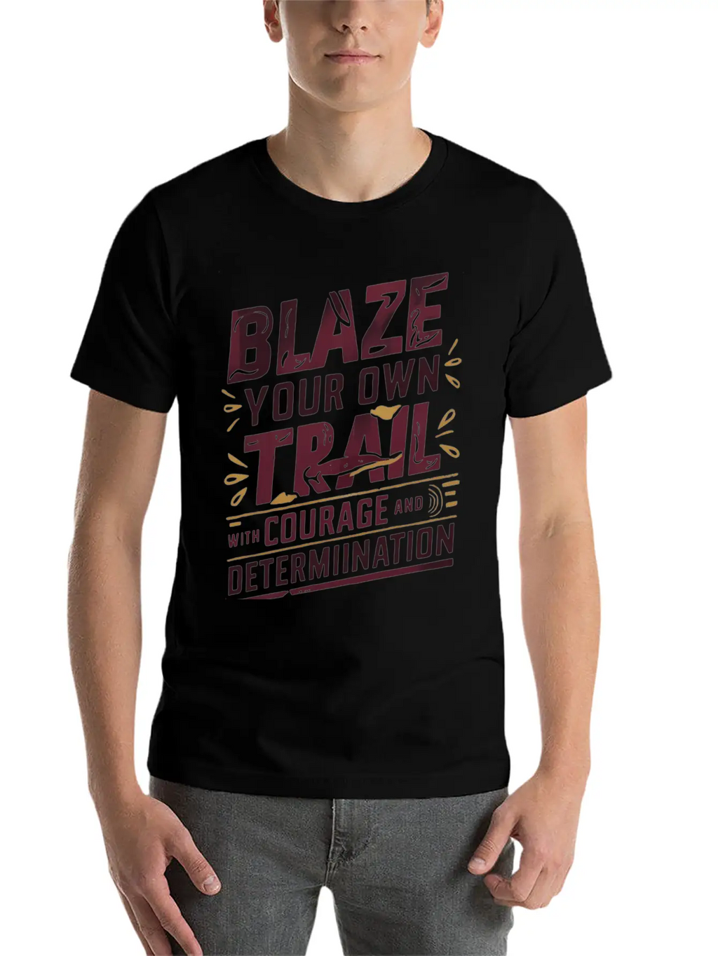 Blaze Your Own Trail With Courage And Determinatio Unisex Short Sleeve Soft Cotton T-Shirt – Casual Everyday Wear