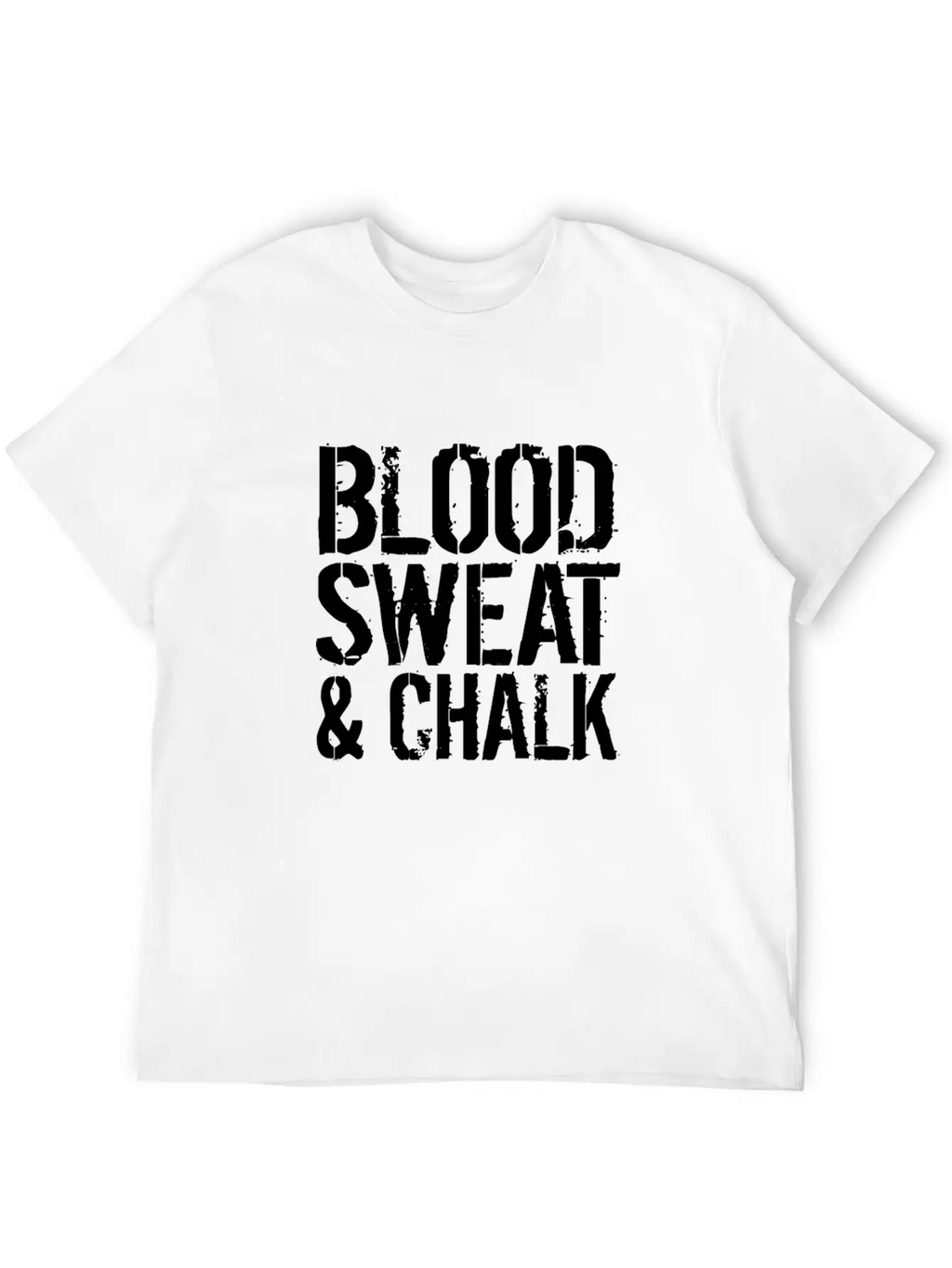 Blood Sweat Chalk Fun Athlete Gift Idea Unisex Short Sleeve Soft Cotton T-Shirt – Casual Everyday Wear