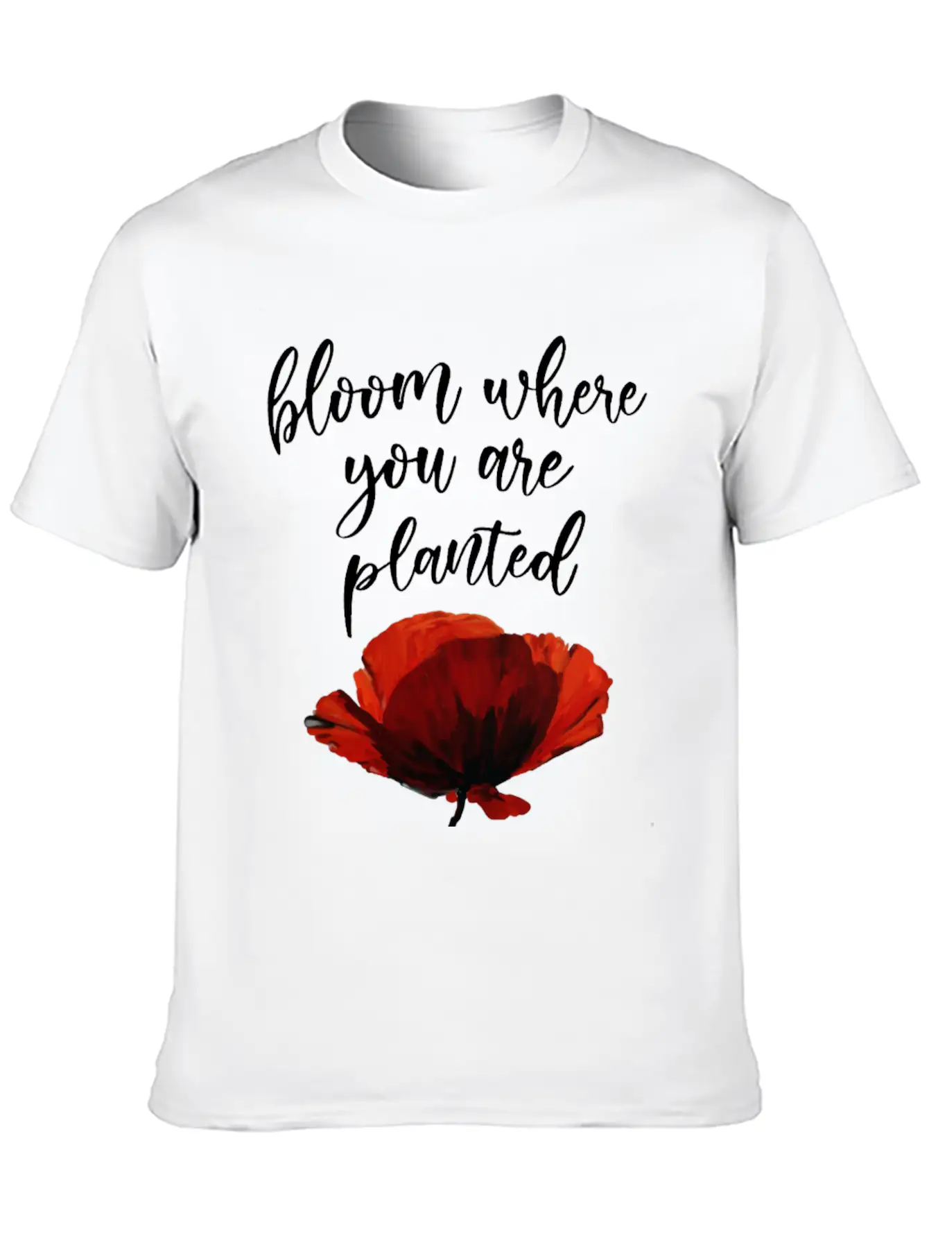 Bloom Where You Are Planted Essential Cotton Tee For Daily Outfits – Unisex Style