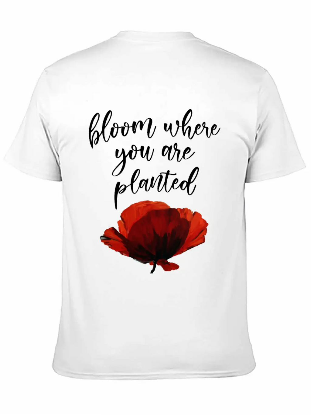 Bloom Where You Are Planted Essential Cotton Tee For Daily Outfits – Unisex Style
