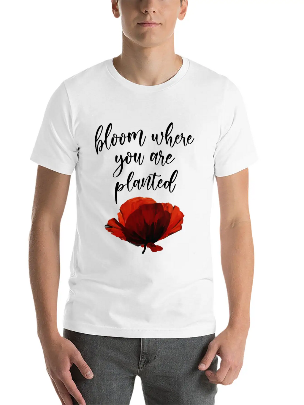 Bloom Where You Are Planted Essential Cotton Tee For Daily Outfits – Unisex Style