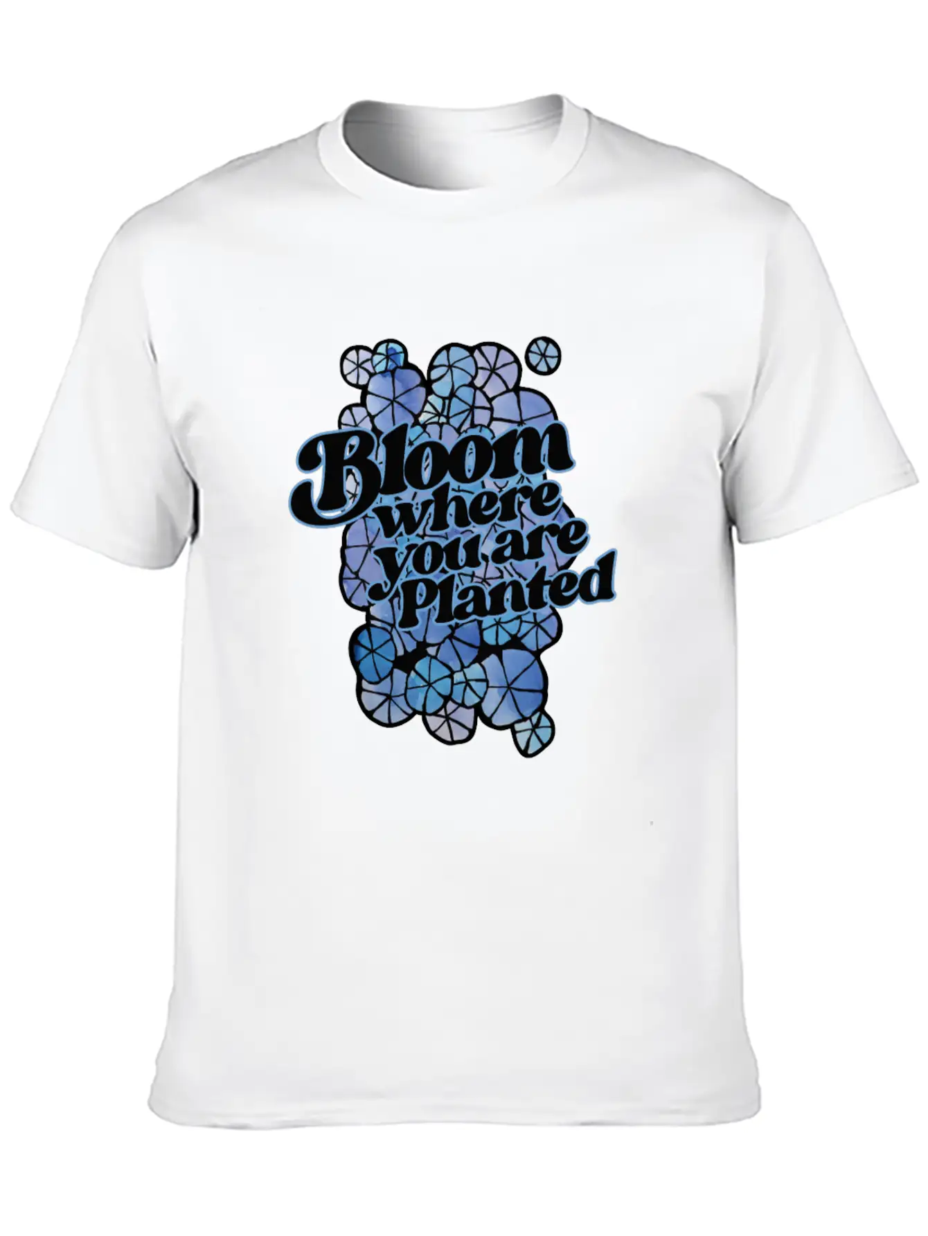 Bloom Where You Are Planted Unisex Casual T-Shirt – Clean Design For Daily Comfort