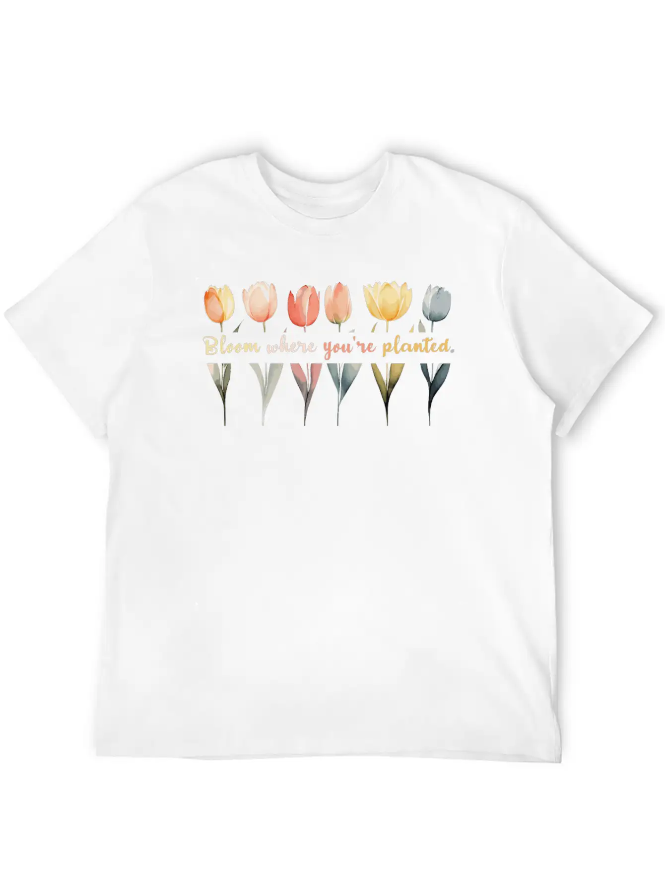 Bloom Where You're Planted Tulips Floral And Plant Essential Cotton Tee For Daily Outfits – Unisex Style