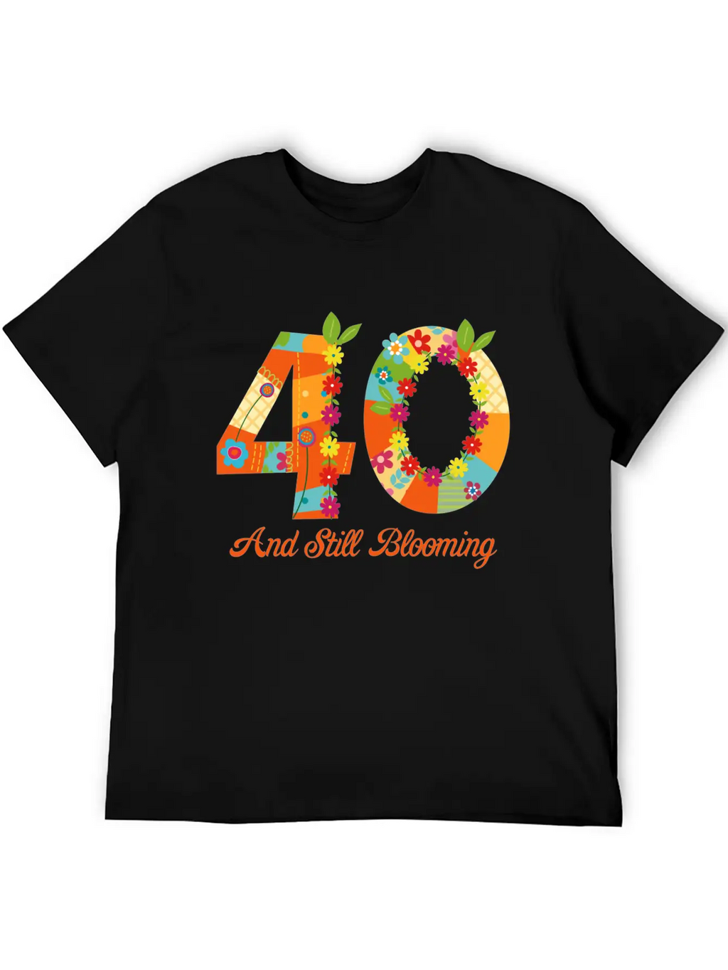 Blooming 40th Birthday Unisex Casual T-Shirt – Clean Design For Daily Comfort