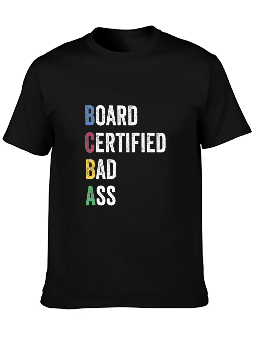 Board Certified Bad Ass For BCBA Unisex Casual T-Shirt – Clean Design For Daily Comfort