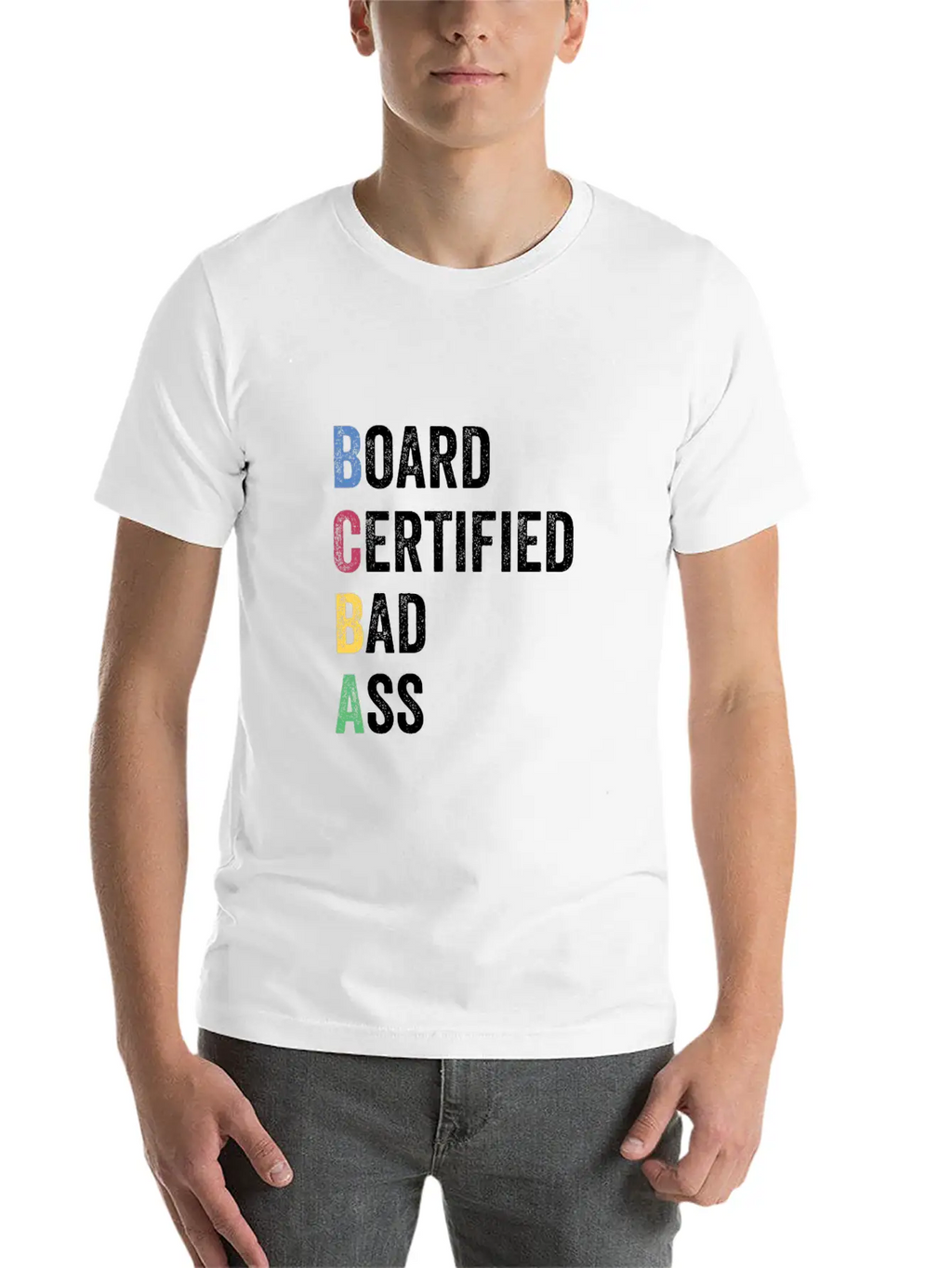 Board Certified Bad Ass For BCBA Unisex Casual T-Shirt – Clean Design For Daily Comfort