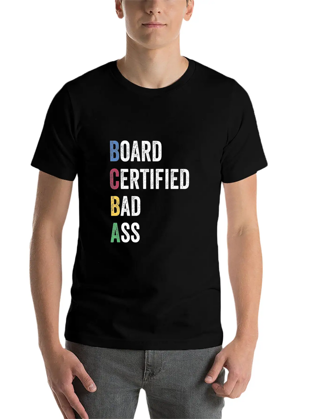 Board Certified Bad Ass For BCBA Unisex Casual T-Shirt – Clean Design For Daily Comfort