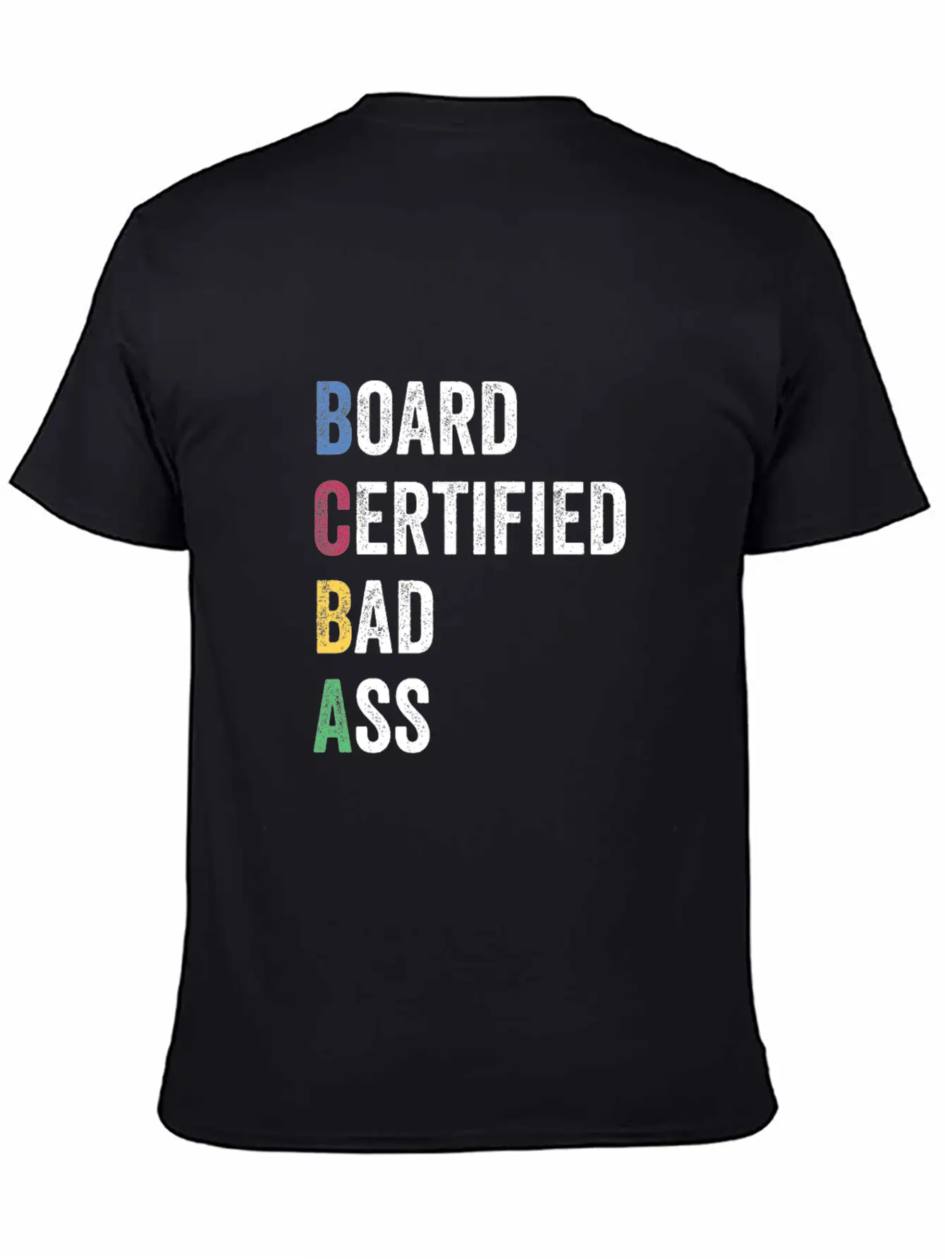 Board Certified Bad Ass For BCBA Unisex Casual T-Shirt – Clean Design For Daily Comfort